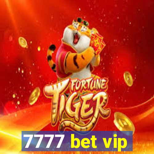 7777 bet vip